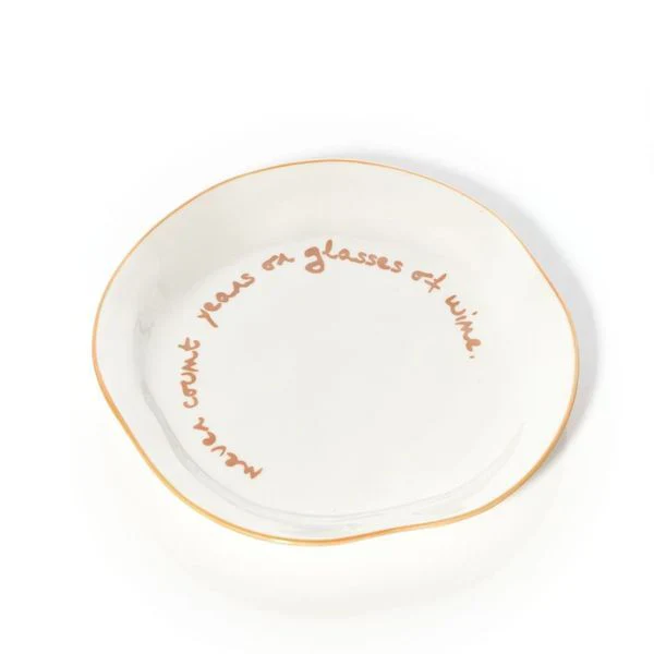 Slogan plate bord - Never count years or glasses of wine | Maegen